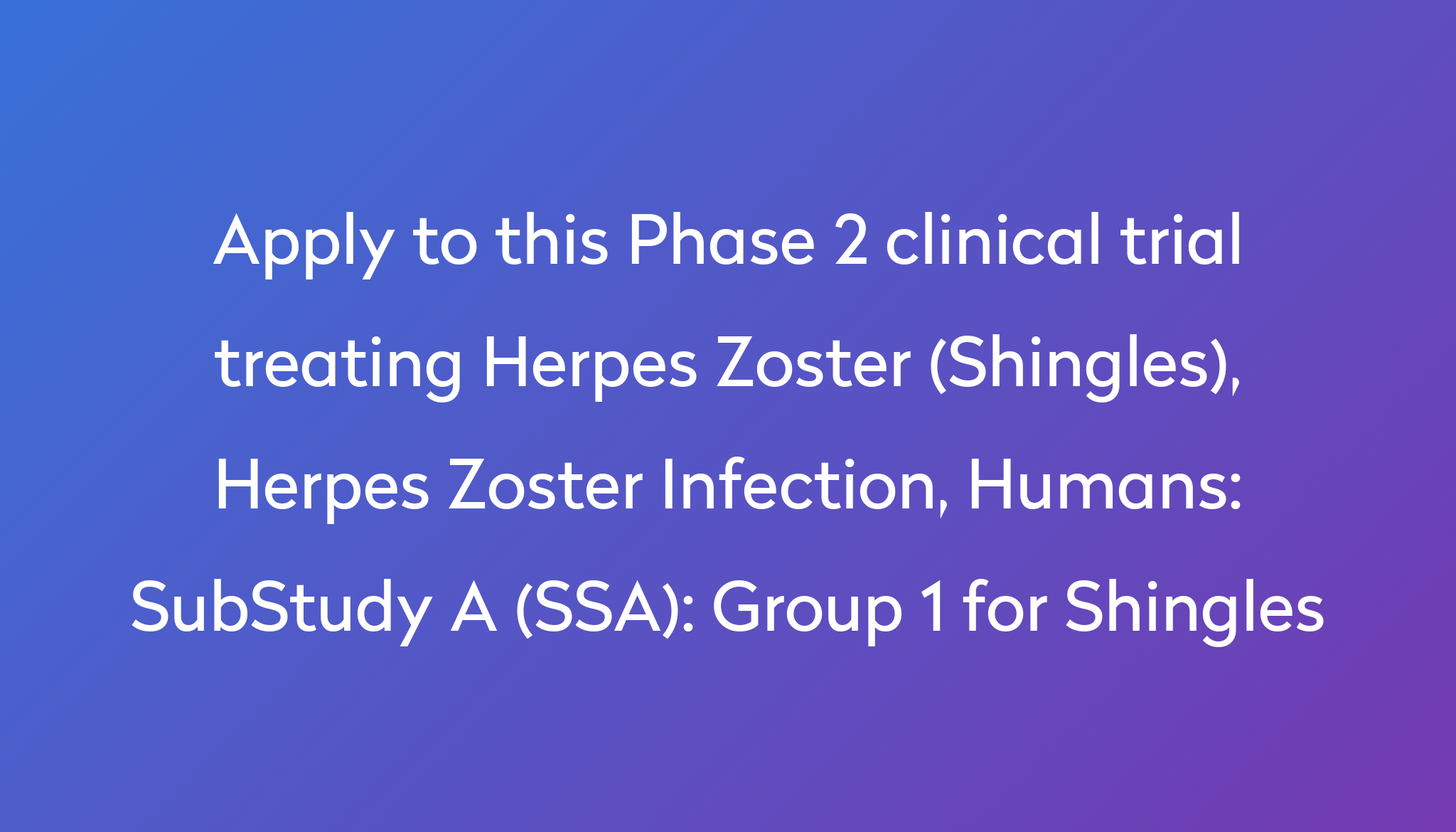 substudy-a-ssa-group-1-for-shingles-clinical-trial-2023-power